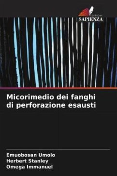 Micorimedio dei fanghi di perforazione esausti - Umolo, Emuobosan;Stanley, Herbert;Immanuel, Omega