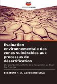 Évaluation environnementale des zones vulnérables aux processus de désertification