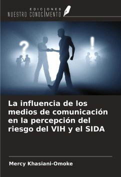 La influencia de los medios de comunicación en la percepción del riesgo del VIH y el SIDA - Khasiani-Omoke, Mercy