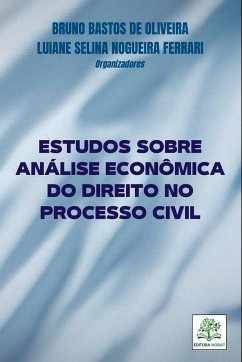 Estudos Sobre Análise Econômica Do Direito No Processo Civi - Bruno, Oliveira