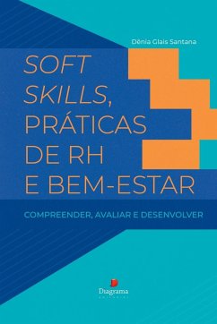 Soft Skills, Práticas De Rh E Bem-estar - Dênia, Santana