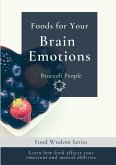 Foods for your Brain & Emotions