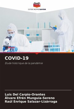 COVID-19 - Del Carpio-Orantes, Luis;Munguía-Sereno, Álvaro Efrén;Salazar-Lizárraga, Raúl Enrique