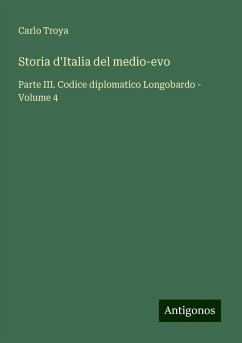 Storia d'Italia del medio-evo - Troya, Carlo