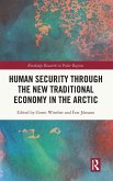 Human Security through the New Traditional Economy in the Arctic Human Security through the New Traditional Economy in the Arctic