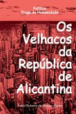 Os Velhacos Da República De Alicantina