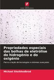 Propriedades especiais das bolhas de eletrólise do hidrogénio e do oxigénio