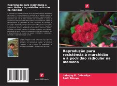 Reprodução para resistência à murchidão e à podridão radicular na mamona - Delvadiya, Indrajay R.;Ginoya, Aarti