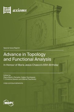 Advance in Topology and Functional Analysis