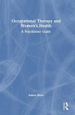 Occupational Therapy and Women's Health Occupational Therapy and Women's Health