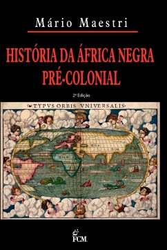 História Da África Negra Pré-colonial - Mário, Maestri