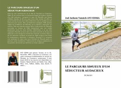 LE PARCOURS SINUEUX D'UN SÉDUCTEUR AUDACIEUX - Ayo Edima, Joel Jackson Yannick