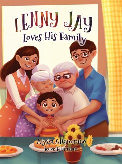 Lenny Jay Loves His Family - Altamirano, Alyssa Mae