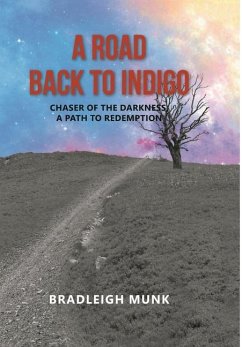 A Road Back to Indigo - Munk, Bradleigh