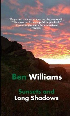 Sunsets and Long Shadows - Williams, Ben