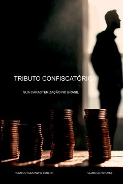 Tributo Confiscatório - Rodrigo, Benetti