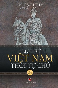 L¿ch S¿ Vi¿t Nam Th¿i T¿ Ch¿ - T¿p Sáu (soft cover - groundwood) - Ho, Bach Thao