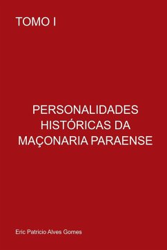 Personalidades Históricas Da Maçonária Paraense - Eric, Gomes