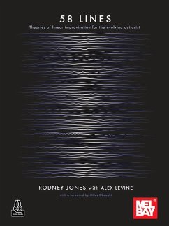 58 Lines Theories of Linear Improvisation for the Evolving Guitarist - Jones, Rodney And Levine