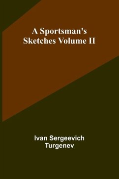 Cover A Sportsman's Sketches Volume II