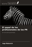 El papel de los profesionales de las PR