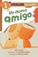 Un Nuevo Amigo (a New Friend Spanish Edition) - Blevins, Wiley