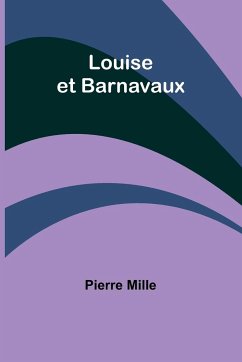 Louise et Barnavaux - Mille, Pierre