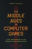 The Middle Ages in Computer Games