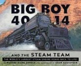 Big Boy 4014 and the Steam Team Big Boy 4014 and the Steam Team