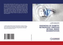 DIAGNOSIS OF DIABETIC RETINOPATHY THROUGH RETINAL IMAGE SEGMENTATION - Sudhana Reddy, Y. Madhu;R S, Ernest Ravindran