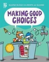 Making Good Choices - Hart, April