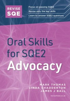 Revise SQE Oral Skills for SQE2: Advocacy - Ball, James J; Chadderton, Linda; Thomas, Mark