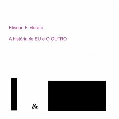 A História De Eu E O Outro - Elisson, Morato