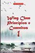 Wing Chun Princípios E Conceitos 1 - Bild 1