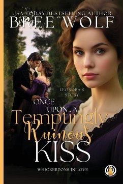 Once Upon a Temptingly Ruinous Kiss - Wolf, Bree