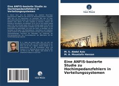 Eine ANFIS-basierte Studie zu Hochimpedanzfehlern in Verteilungssystemen - Abdel Aziz, M. S.;Moustafa Hassan, M. A.