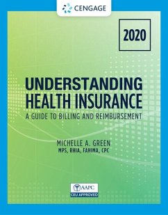 Bundle: Understanding Health Insurance: A Guide to Billing and Reimbursement - 2020, 15th + Student Workbook for Green's Understanding Health Insurance: A Guide to Billing and Reimbursement - 2020, 15th - Green, Michelle