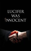Lucifer was Innocent