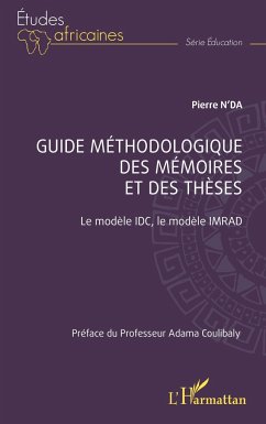 Guide méthodologique des mémoires et des thèses - N'Da, Pierre