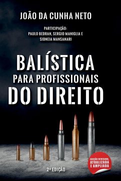 Balística Para Profissionais Do Direito - João, Neto