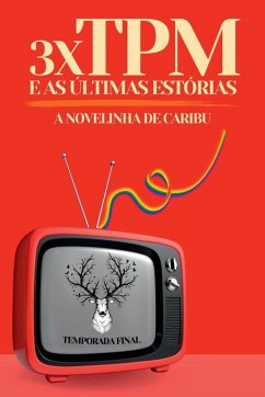 3xtpm E As Últimas Estórias - Caribu