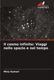 Il cosmo infinito: Viaggi nello spazio e nel tempo