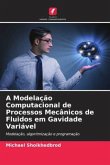 A Modelação Computacional de Processos Mecânicos de Fluidos em Gavidade Variável