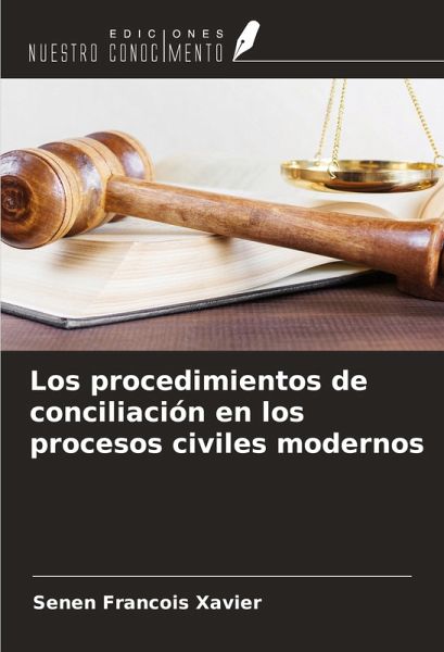 Los procedimientos de conciliación en los procesos civiles modernos