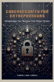 Cybersecurity for Entrepreneurs