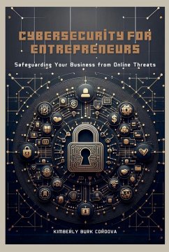 Cybersecurity for Entrepreneurs - Cordova, Kimberly Burk