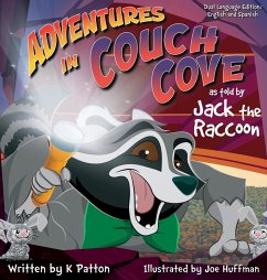 Adventures in Couch Cove as told by Jack the Raccoon - Dual Language Edition English/Spanish - Patton, K.