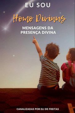 Eu Sou Homo Divinus - Eli, Freitas