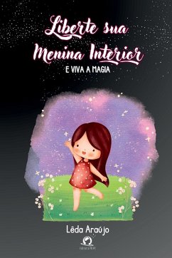 Liberte Sua Menina Interior - Lêda, Araújo