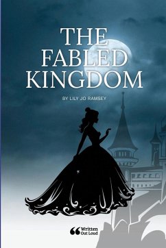 The Fabled Kingdom - Ramsey, Lily Jo; Out Loud, Written